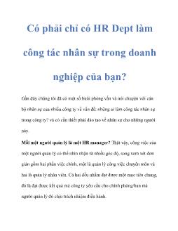 Có phải chỉ có HR Dept làm công tác nhân sự trong doanh nghiệp của bạn