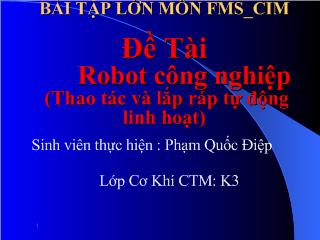 Đề tài Robot công nghiệp (Thao tác và lắp ráp tự động linh hoạt)