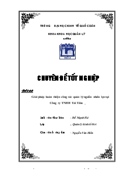 Chuyên đề Giải pháp hoàn thiện công tác quản lý nguồn nhân lực tại Công ty TNHH Tài Tâm