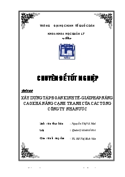 Chuyên đề Xây dựng tập đoàn kinh tế - Giải pháp nâng cao khả năng cạnh tranh của các tổng công ty nhà nước