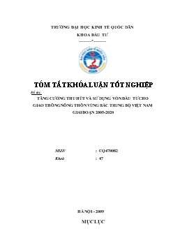 Luận văn Tăng cường thu hút và sử dụng vốn đầu tư cho giao thông nông thôn vùng bắc trung bộ Việt Nam giai đoạn 2005-2020