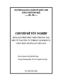 Chuyên đề Giải pháp phát triển thương mại điện tử tại Công ty TNHH du lịch dịch vụ công đoàn đường sắt Việt Nam