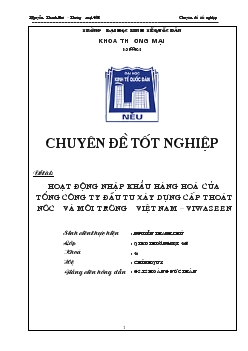 Chuyên đề Hoạt động nhập khẩu hàng hoá của tổng công ty đầu tu xây dựng cấp thoát nước và môi trường Việt Nam – Viwaseen