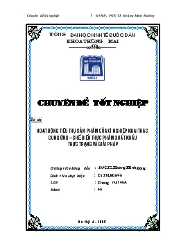 Chuyên đề Hoạt động tiêu thụ sản phẩm của Xí nghiệp khai thác cung ứng - Chế biến Thực phẩm xuất khẩu - Thực trạng và giải pháp