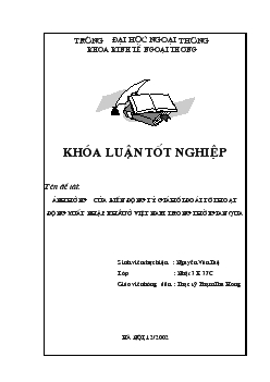 Khóa luận Ảnh hưởng của biến động tỷ giá hối đoái tới hoạt động xuất nhập khẩu ở Việt Nam trong thời gian qua
