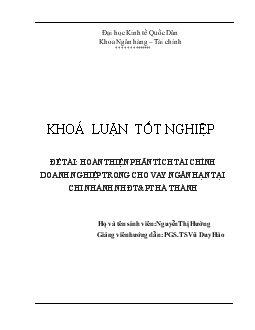 Khóa luận Hoàn thiện phân tích tài chính doanh nghiệp trong cho vay ngắn hạn tại Chi nhánh Ngân hàng Đầu tư và phát triển Hà Thành