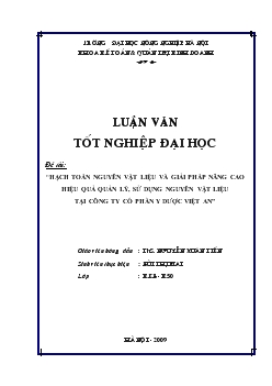Luận văn Hạch toán nguyên vật liệu và giải pháp nâng cao hiệu quả quản lý, sử dụng nguyên vật liệu tại công ty cổ phần y dược Việt An