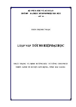 Luận văn Thực trạng và định hướng đầu tư công cho phát triển kinh tế huyện Sơn Động, tỉnh Bắc Giang