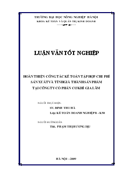 Luận văn Hoàn thiện công tác kế toán tập hợp chi phí sản xuất và tính giá thành sản phẩm tại công ty cổ phần cơ khí Gia Lâm