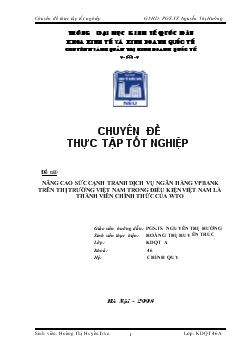 Chuyên đề Nâng cao sức cạnh tranh dịch vụ ngân hàng của VPBank trên thị trường Việt Nam trong điều kiện Việt Nam là thành viên chính thức của WTO