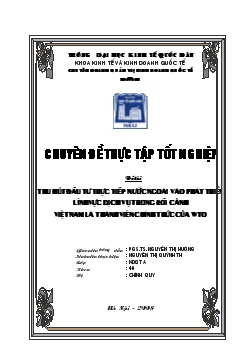 Chuyên đề Thu hút đầu tư trực tiếp nước ngoài vào phát triển lĩnh vực dịch vụ trong bối cảnh Việt Nam là thành viên chính thức của WTO