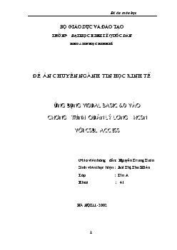 Đề án Ứng dụng visual basic 6.0 vào chương trình quản lý lương hành chinh sự nghiệp với cơ sở dữ liệu access