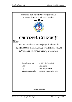 Chuyên đề Giải pháp nâng cao hiệu quả sản xuất kinh doanh tại nhà máy văn phòng phẩm Đông Anh- Hà Nội giai đoạn 2010- 2011