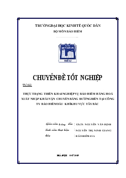 Chuyên đề Thực trạng triển khai nghiệp vụ bảo hiểm hàng hoá xuất nhập khẩu vận chuyển bằng đường biển tại Công ty bảo hiểm dầu khí khu vực Tây Bắc