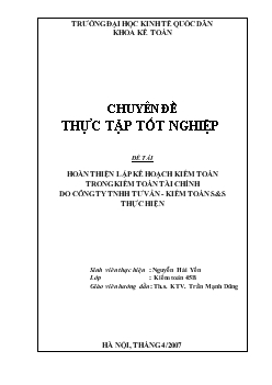 Đề tài Hoàn thiện lập kế hoạch kiểm toán trong kiểm toán tài chính do công ty TNHH tư vấn - Kiểm toán s&s thực hiện