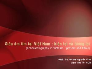 Siêu âm tim tại Việt Nam: hiện tại và tương lai