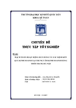 Đề tài Hạch toán hoạt động bán hàng và xác định kết quả kinh doanh tại trung tâm kinh doanh hàng thời trang Hà Nội