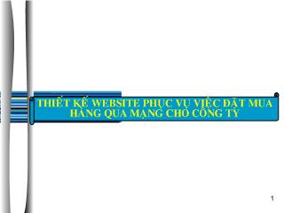 Đồ án Thiết kế website phục vụ việc đặt mua hàng qua mạng cho công ty