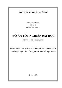 Đồ án Nghiên cứu mô phỏng nguyên lý hoạt động của thiết bị chụp cắt lớp cộng hưởng từ hạt nhân