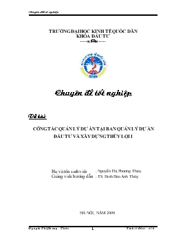 Chuyên đề Công tác quản lý dự án tại ban quản lý dự án đầu tư và xây dựng Thủy Lợi I