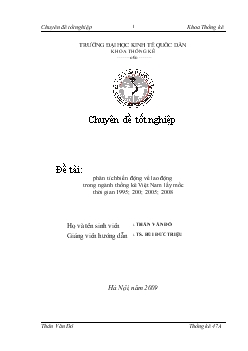 Chuyên đề Phân tích biến động về lao động trong ngành thống kê Việt Nam lấy mốc thời gian 1995; 200; 2005; 2008