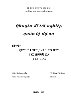 Chuyên đề Quy hoạch dự án “nhà trẻ” cho người già new life