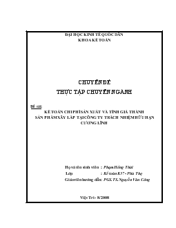 Đề tài Kế toán chi phí sản xuất và tính giá thành sản phẩm xây lắp tại công ty trách nhiệm hữu hạn cương lĩnh