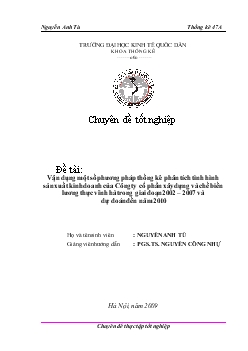 Đề tài Vận dụng một số phương pháp thống kê phân tích tình hình sản xuất kinh doanh của Công ty cổ phần xây dựng và chế biến lương thực vĩnh hà trong giai đoạn 2002 – 2007 và dự đoán đến năm 2010