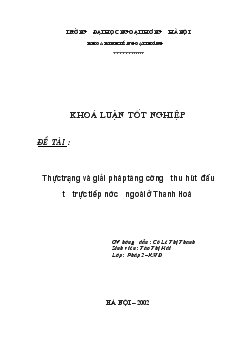 Khóa luận Thực trạng và giải pháp tăng cường thu hút đầu tư trực tiếp nước ngoài ở Thanh Hoá