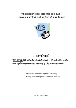 Chuyên đề Một số giải pháp nhằm hoàn thiện công tác tuyển mộ, tuyển chọn nhân lực tại công ty Lắp máy điện nước