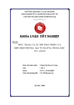 Khóa luận Thực trạng và xu thế phát triển của hiệp định thương mại tự do (FTA) trong khu vực Asean