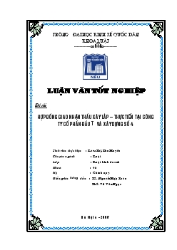 Luận văn Hợp đồng giao nhận thầu xây lắp - Thực tiễn tại công ty cổ phần đầu tư và xây dựng số 4