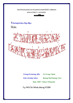 Tiểu luận Thực trạng sử dụng phương pháp giảng dạy Tiếng Anh ở THPT: Nguyên nhân và biện pháp khắc phục