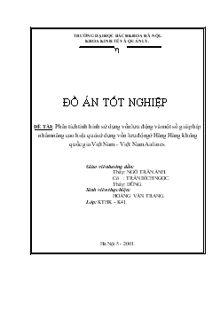 Đồ án Phân tích tình hình sử dụng vốn lưu động và một số giải pháp nhằm nâng cao hiệu quả sử dụng vốn lưu động ở Hãng Hàng không quốc gia Việt Nam – Việt Nam Airlines