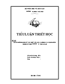 Tiểu luận Quan điểm lịch sử cụ thể với quá trình xây dựng nền kinh tế thị trường ở Việt Nam