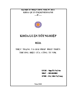 Khóa luận Thực trạng và giải php phát triển thương hiệu của công ty VPK