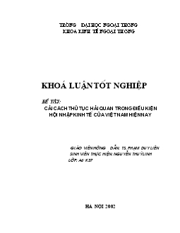 Đề tài Cải cách thủ tục hải quan trong điều kiện hội nhập kinh tế ở Việt Nam hiện nay