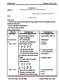 Giáo án tổng hợp lớp 4, học kì II - Trường tiểu học Hoa Thuỷ - Năm 2015 - 2016 - Tuần 24