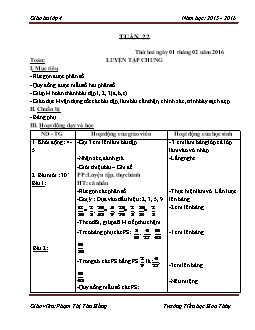 Giáo án tổng hợp lớp 4, học kì II - Trường tiểu học Hoa Thuỷ - Năm 2015 - 2016 - Tuần 22