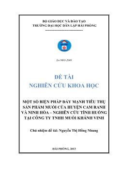Đề tài Một số biện pháp đẩy mạnh tiêu thụ sản phẩm muối của huyện Cam Ranh và Ninh Hòa- Nghiên cứu tình huống tại công ty TNHH Muối Khánh Vinh