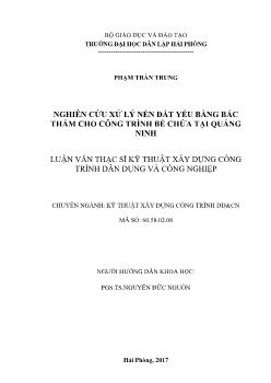 Luận văn Nghiên cứu xử lý nền đất yếu bằng bấc thấm cho công trình bể chứa tại Quảng Ninh