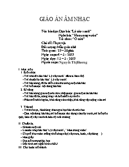 Giáo án mầm non lớp chồi - Dạy hát “Lý cây xanh” - Nghe hát “Hoa trong vườn” - Trò chơi: “Ô cửa”