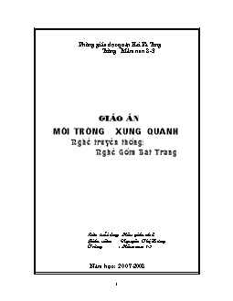 Giáo án mầm non lớp chồi - Môi trường xung quanh - Nghề truyền thống: Ngề gốm Bát Tràng