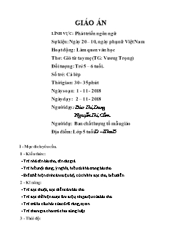 Giáo án mầm non lớp lá - Lĩnh vực: Phát triển ngôn ngữ - Hoạt động: Làm quen văn học năm 2018