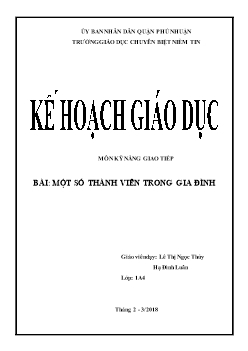 Giáo án Môn kỹ năng giao tiếp - Bài: Một số thành viên trong gia đình năm 2018