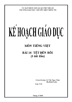 Giáo án môn Mĩ thuật lớp 1 - Môn tiếng Việt - Bài 16: Tết đến rồi