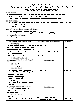 Giáo án Hoạt động ngoài giờ lên lớp 4 tiết 6: Tìm hiểu ngày 15/10: kỉ niệm ngày Bác Hồ gửi thư lần cuối cho ngành giáo dục