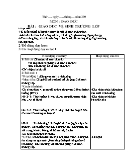 Giáo án lớp 1, tuần 34 - Môn Môn: Đạo đức - Bài: Giáo dục vệ sinh trường lớp