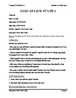 Giáo án lớp 4 môn Lịch sử - Bài 24: Nghĩa quân tây sơn tiến ra Thăng Long (năm 1786)