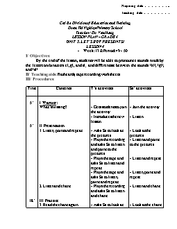 Giáo án lớp 4 môn Tiếng Anh -  Unit 5: Let’s buy presents! - Lesson 4 - Week: 13 & period: 49 - 50